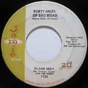 7'' - Duane Eddy - Forty Miles Of Bad Road / The Quiet Three