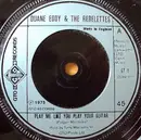 7'' - Duane Eddy & The Rebelettes - Play Me Like You Play Your Guitar