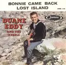 7'' - Duane Eddy & His 'Twangy' Guitar And The Rebels - Bonnie Came Back / Lost Island