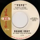 7'' - Duane Eddy & His 'Twangy' Guitar And The Rebels - 'Pepe' / Lost Friend