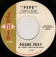 Duane Eddy & His 'Twangy' Guitar And The Rebels - 'Pepe' / Lost Friend