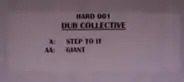 Dub Collective - Step To It / Giant