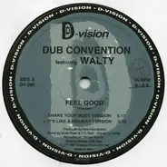 Dub Convention Featuring Walty - Feel Good
