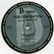 12inch Vinyl Single - Dub Convention Featuring Walty - Feel Good