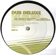 Dub Deluxe - Sex On Sax