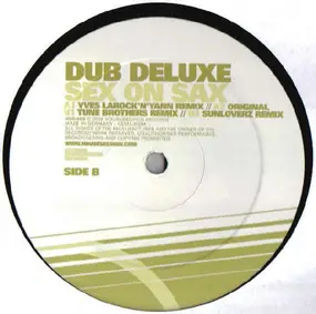 Dub Deluxe - Sex On Sax