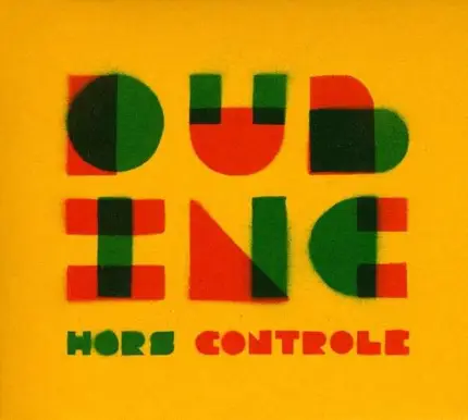 Dub Incorporation - Hors Controle