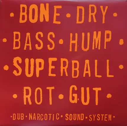 Dub Narcotic Sound System - BONE DRY