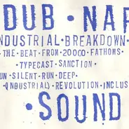 Dub Narcotic Sound System - Industrial breakdown