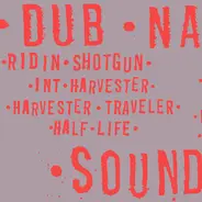 Dub Narcotic Sound System - Ridin Shotgun