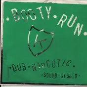 Dub Narcotic Sound System - Booty Run