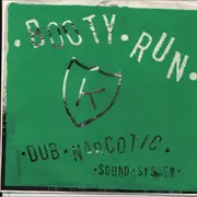 7inch Vinyl Single - Dub Narcotic Sound System - Booty Run - Silk Screened Sleeve