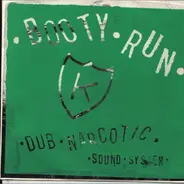 Dub Narcotic Sound System - Booty Run