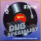 Dub Specialist - 17 Dub Shots From Studio One