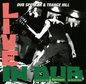 Dub Spencer & Trance Hill - Live In Dub/Victor Rice Remixes