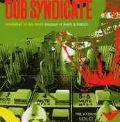 Dub Syndicate - Overdubbed - By Rob Smith