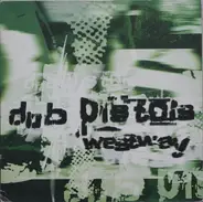 Dub Pistols - Westway EP