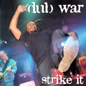 Dub War - Strike It