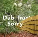 Dub Tractor - Sorry