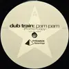 12inch Vinyl Single - Dub Train - Pam Pam - Promo