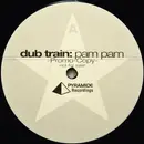 12inch Vinyl Single - Dub Train - Pam Pam - Promo
