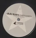 12inch Vinyl Single - Dub Train - Pam Pam - promo