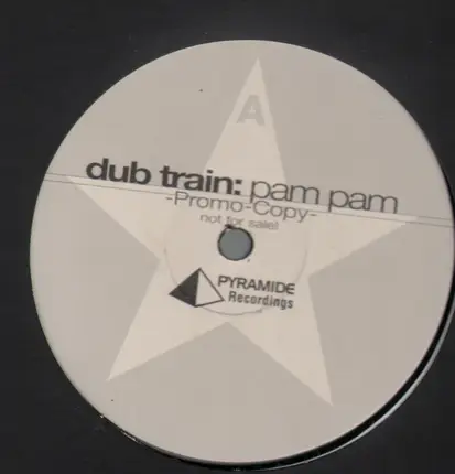 Dub Train - Pam Pam