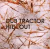 CD - Dub Tractor - Hideout