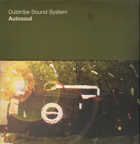 Dubtribe Sound System - AUTOSOUL -1