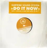 Dubtribe Sound System - Do it now