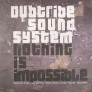 Dubtribe Sound System - Nothing Is Impossible
