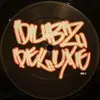12'' - Dubz Deluxe - To Tha Break
