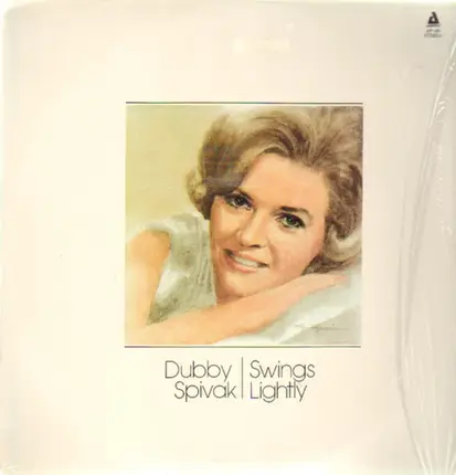 Dubby Spivak - Swings Lightly