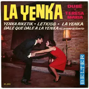 Dubé Y Su Conjunto Y Teresa María - La Yenka