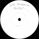 12'' - Dub Federation - Bionic Bass - White Label