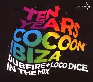 Dubfire & Loco Dice - Ten Years Cocoon Ibiza
