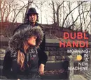 CD - Dubl Handi - Morning In A New Machine - Digisleeve