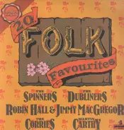 The Dubliners, The Spinners,The Corries a.o. - 20 Folk Favourites