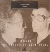Duboniks - The Return Of Mark Skids