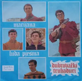 Dubrovacki Trubaduri - Marijana  / Luda Pjesma