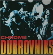LP - Dubrovniks - Chrome