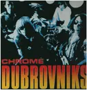 LP - Dubrovniks - Chrome
