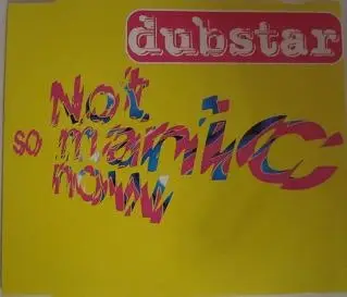 Dubstar - Not So Manic Now