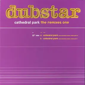 Dubstar - Cathedral Park - The Remixes One