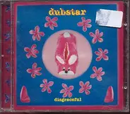 Dubstar - Disgraceful