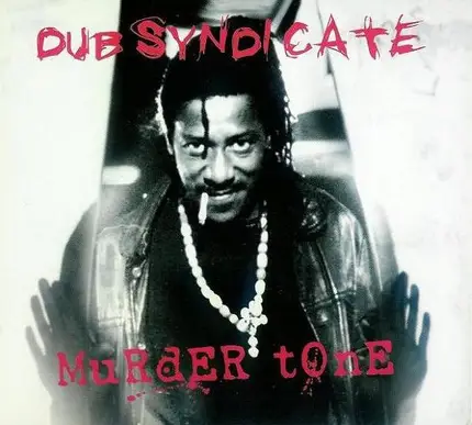 Dub Syndicate - Murder Tone