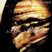 CD - Duck Baker - Ms. Right - Still Sealed