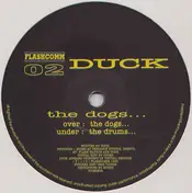 Duck - The Dogs...