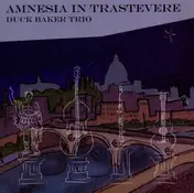 Duck Baker - Amnesia in Trastevere
