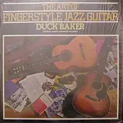 LP - Duck Baker - The Art Of Fingerstyle Jazz Guitar